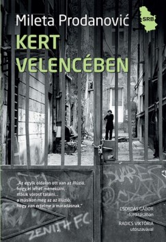Mileta Prodanovic - Kert Velencben