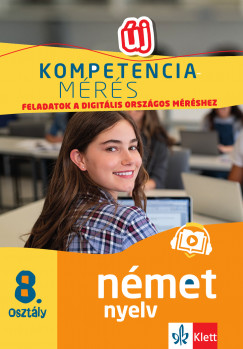 Gyuris Edit - Srvri Tnde - Kompetenciamrs: Feladatok a digitlis orszgos mrshez - Nmet nyelv 8. osztly