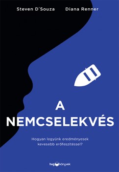 Steven D'Souza - Diana Renner - A nemcselekvs