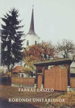 Farkas Lszl - Korondi unitriusok