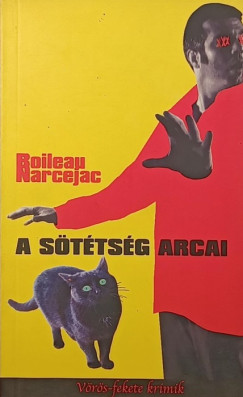 Pierre Boileau - Thomas Narcejac - A sötétség arcai