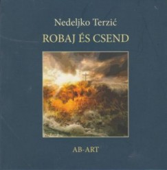 Terezi Nedeljko - Robaj s csend