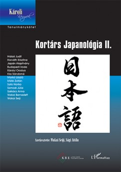 Sági Attila (SZERK.) - Wakai Seiji (SZERK.) - Kortárs Japanológia II.