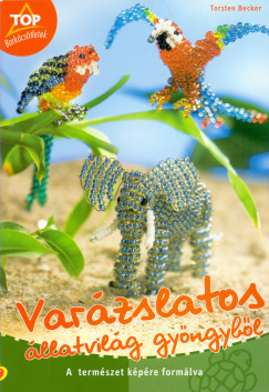 Torsten Becker - Varzslatos llatvilg gyngybl