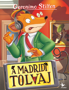 Geronimo Stilton - Geronimo Stilton - A madridi tolvaj