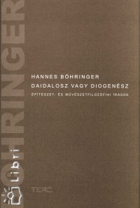 Hannes Bhringer - Daidalosz vagy Diogensz