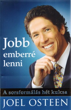 Joel Osteen - Jobb emberr lenni