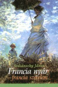 Sedinszky Jnos - Francia nyr - francia szerelem