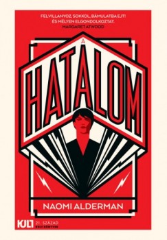 Naomi Alderman - A hatalom