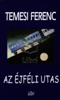 Temesi Ferenc - Az jfli utas
