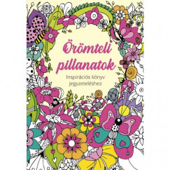 Nagy Emese  (Szerk.) - rmteli pillanatok