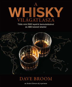 Dave Broom - A whisky vilgatlasza