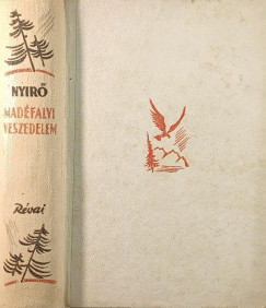 Nyir� J�zsef - Mad�falvi veszedelem