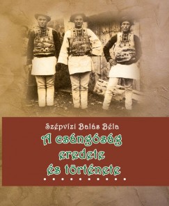 Szpvzi Bals Bla - A csngsg eredete s trtnete