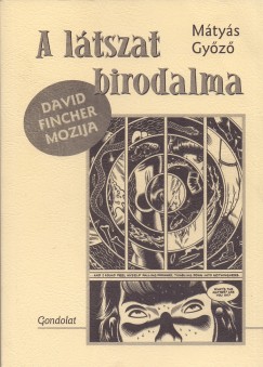 Mtys Gyz - A ltszat birodalma