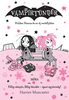 Harriet Muncaster - Holdas Hanna s az j osztlytrs