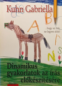 Kuhn Gabriella - Dinamikus gyakorlatok az �r�s el�k�sz�t�s�re