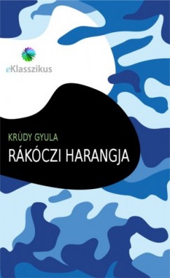 Krdy Gyula - Rkczi harangja