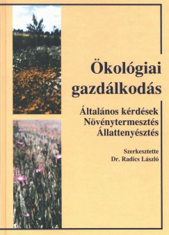 Dr. Radics Lszl  (Szerk.) - kolgiai gazdlkods