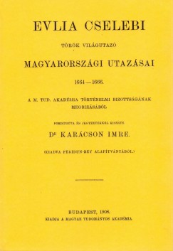 Evlia Cselebi trk vilgutaz magyarorszgi utazsai 1664-1666