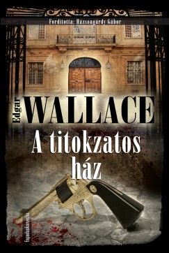 Edgar Wallace - A titokzatos hz