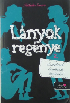 Nathalie Somers - Lnyok regnye 2. - Szerelmek, rulsok, lavink