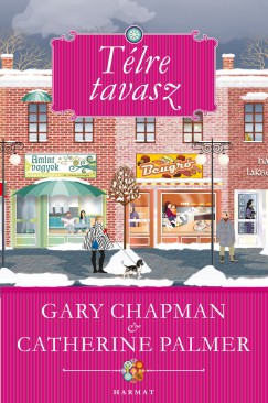 Gary Chapman - Catherina Palmer - Tlre tavasz