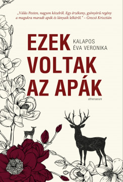 Kalapos Éva - Ezek voltak az apák