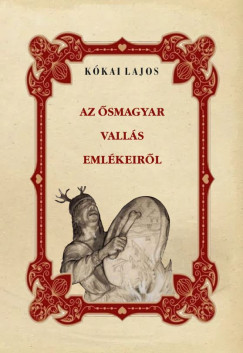 Kkai Lajos - Az smagyar valls emlkeirl