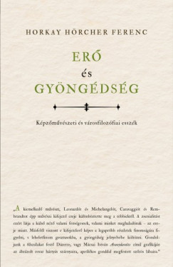Horkay Hrcher Ferenc - Er s gyngdsg