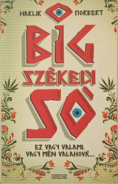 Haklik Norbert - Big Székely Só
