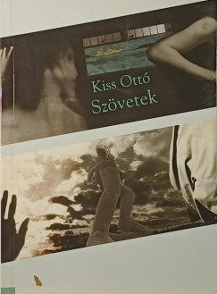 Kiss Ottó - Szövetek