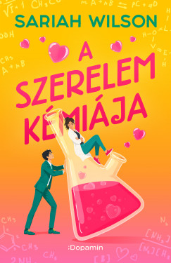 Sariah Wilson - A szerelem kémiája