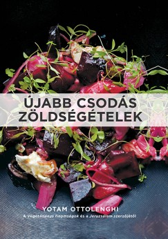 Yotam Ottolenghi - jabb csods zldsgtelek