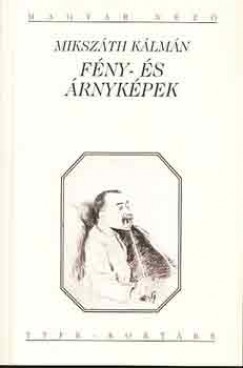 Mikszth Klmn - Fny- s rnykkpek
