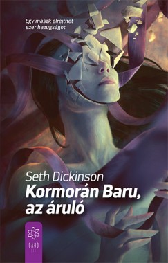 Seth Dickinson - Kormorn Baru, az rul