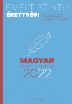 Emelt szint rettsgi - magyar nyelv s irodalom - 2022