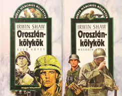 Irwin Shaw - Oroszl�nk�lyk�k I-II.