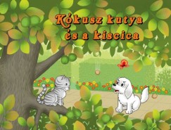 Lengyel Orsolya - Kókusz kutya és a kiscica