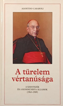 Agostino Casaroli - A trelem vrtansga