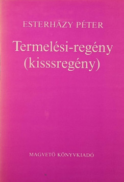 Esterhzy Pter - Termelsi-regny