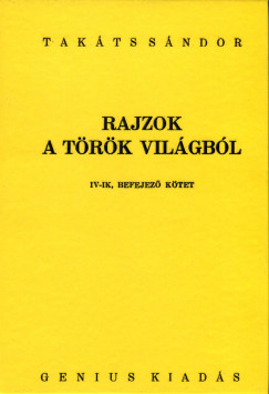 Takcs Sndor - Rajzok a trk vilgbl IV. ktet