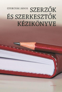 Gyurgyk Jnos - Szerzk s szerkesztk kziknyve