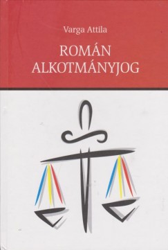 Varga Attila - Romn alkotmnyjog