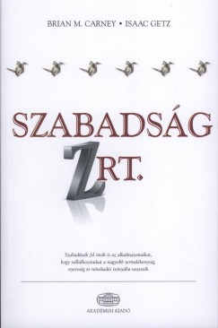 Brian M. Carney - Isaac Getz - Szabadsg Zrt.