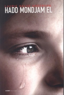 Laurie Halse Anderson - Hadd mondjam el