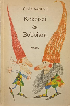 T�r�k S�ndor - K�k�jszi �s Bobojsza