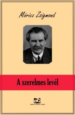 Mricz Zsigmond - A szerelmes levl