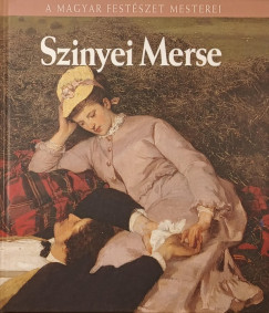 Szvoboda Dománszky Gabriella  (Összeáll.) - Szinyei Merse Pál