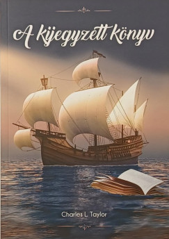 Charles L. Taylor - A kijegyzett k�nyv
